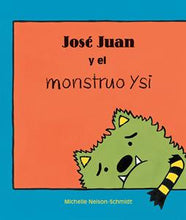 Load image into Gallery viewer, José Juan y el monstruo Ysi
