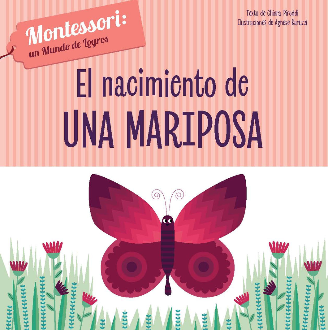 El Nacimiento de una Mariposa (Montessori)