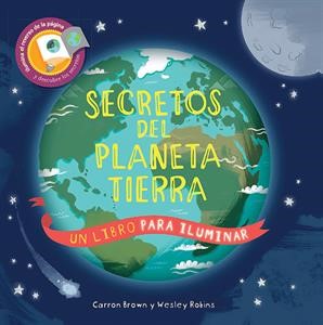 Secretos del planeta tierra - Un libro para iluminar